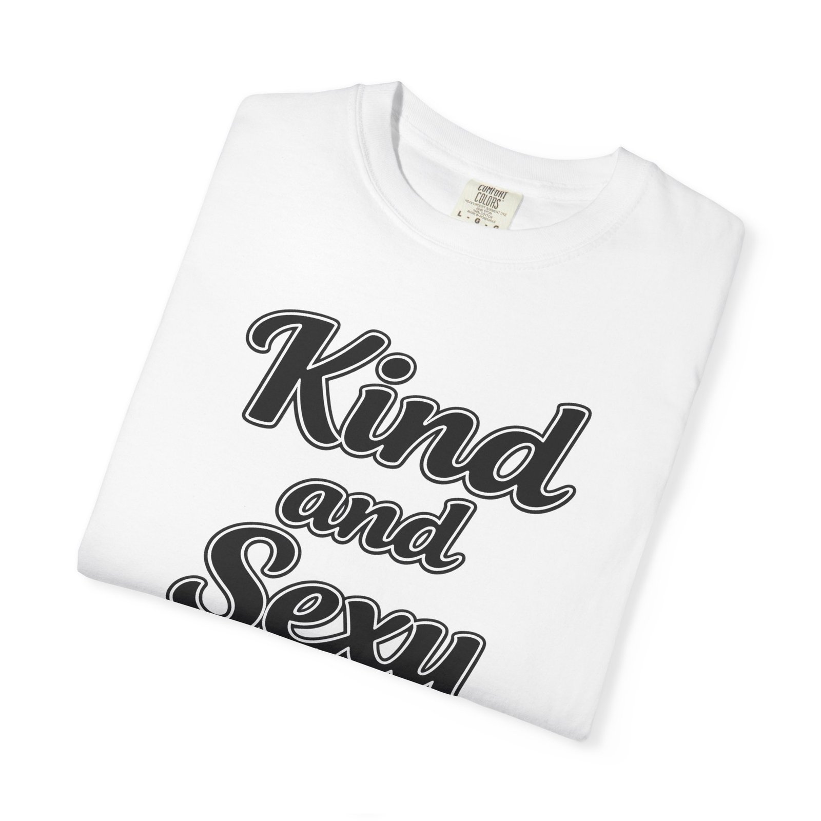 Kind and Sexy T-Shirt - Image 2