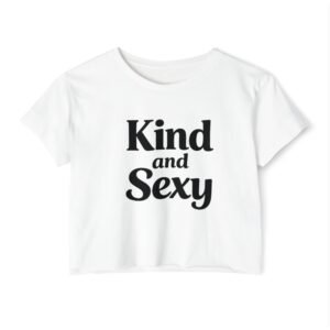 Kind and Sexy Crop Top