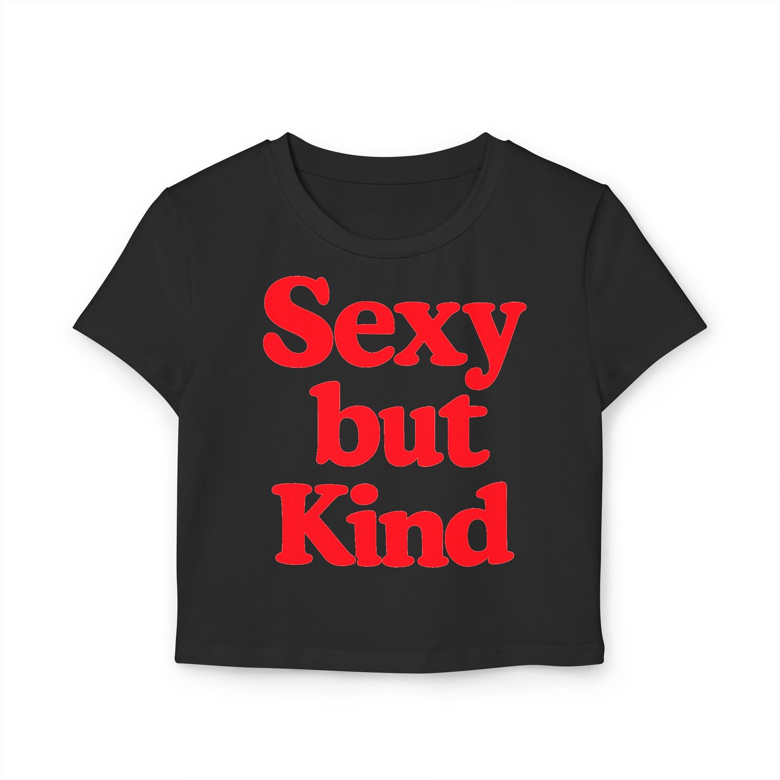Sexy but Kind Women's Baby Tee — Retro Red Typography Cropped Shirt