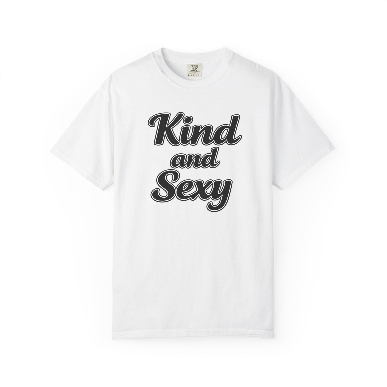 Kind and Sexy T-Shirt